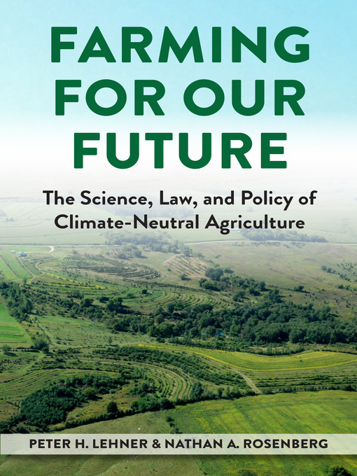 Title details for Farming for Our Future by Peter H. Lehner - Available